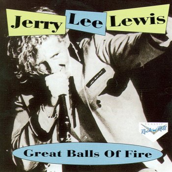 Jerry Lee Lewis Settin' the Woods On Fire