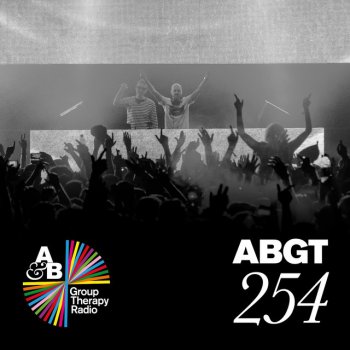 Above Beyond Group Therapy (Messages Pt. 6) [ABGT254]