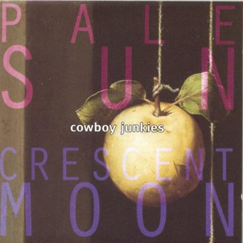 Cowboy Junkies Crescent Moon