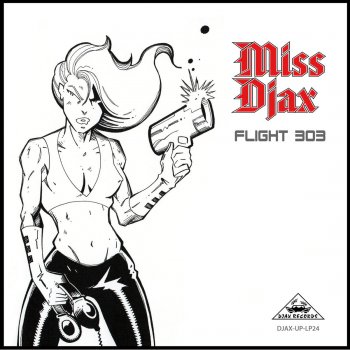 Miss Djax Flight 303 (Radio Edit)