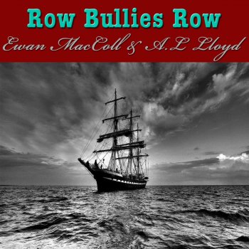 Ewan MacColl Blow, Boys, Blow