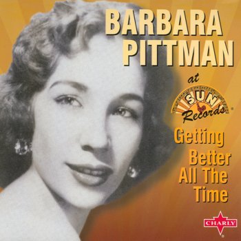 Barbara Pittman I'm Getting Better All the Time (Original Demo)