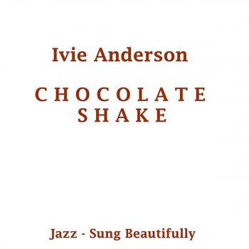 Ivie Anderson I'm Checking Out Goo'm Bye