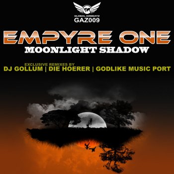 Empyre One Moonlight Shadow - Godlike Music Port Remix