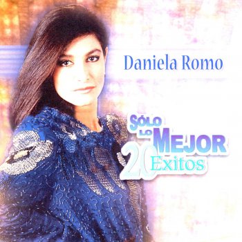 Daniela Romo Todo, Todo, Todo