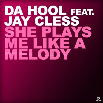 Da Hool feat. Jay Cless She Plays Me Like a Melody - Original Club Mix