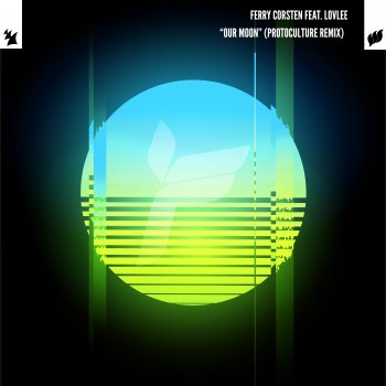 Ferry Corsten feat. Lovlee & Protoculture Our Moon - Protoculture Remix
