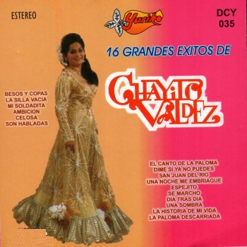 Chayito Valdez La Historia De Mi Vida