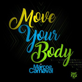 Marcos Carnaval Move Your Body
