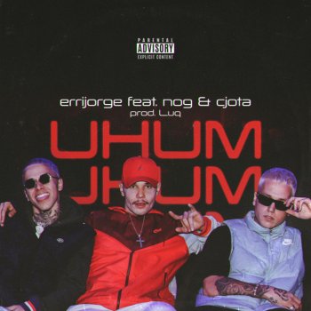 Errijorge feat. CJota & NOG Uhum