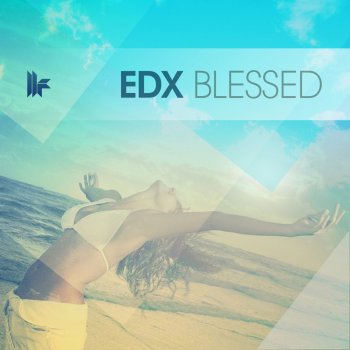 EDX Blessed (Original Club Mix)