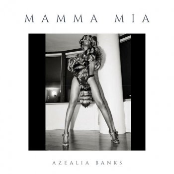 Azealia Banks Mamma Mia