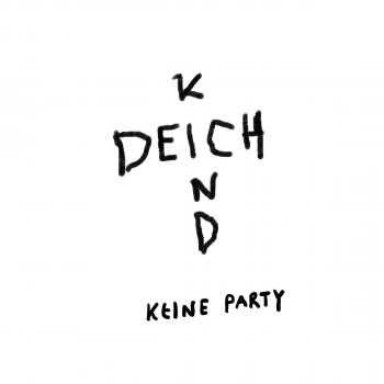 Deichkind Keine Party (Single Edit)