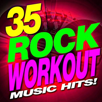 Workout Music I Wanna Rock (Workout Mix)