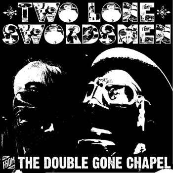 Two Lone Swordsmen Damp