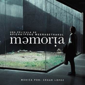 César López Memoria - Una película de Apichatpong Weerasethakul