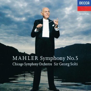 Chicago Symphony Orchestra & Sir Georg Solti Symphony No. 5 in C-Sharp Minor: IV. Adagietto (Sehr langsam)