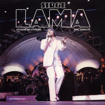 Serge Lama Chez moi (Live au Palais des Congrès / 1981)