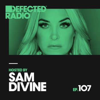 Defected Radio Episode 107 Intro - Mixed