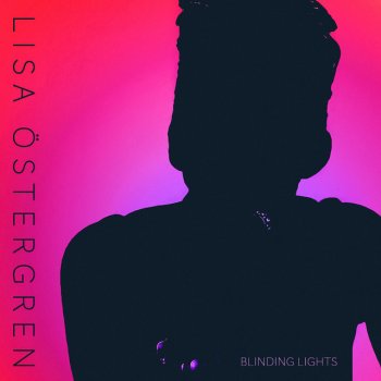 Lisa Ostergren Blinding Lights - Bossa Nova