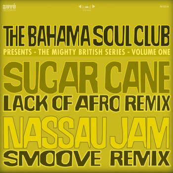 The Bahama Soul Club Sugar Cane (Extended Uncle Version)