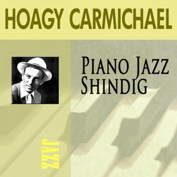 Hoagy Carmichael Everybody's Seen Him But His Daddy