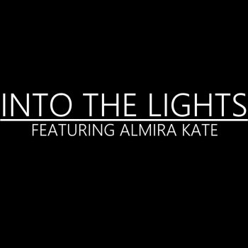 CMA feat. Almira Kate Into the Lights
