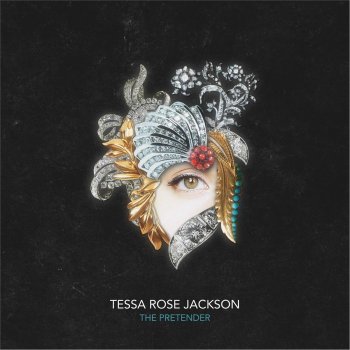 Tessa Rose Jackson The Pretender