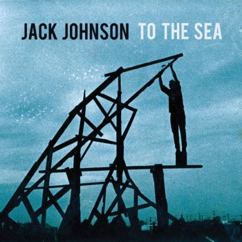 Jack Johnson Only the Ocean