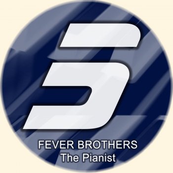 Fever Brothers The Pianist - Soul Creative Mix