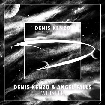 Denis Kenzo feat. Angel Falls Whisper
