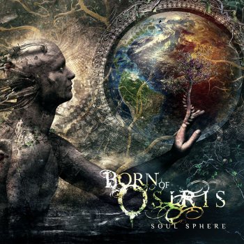 Born of Osiris The Louder the Sound, the More We All Believe