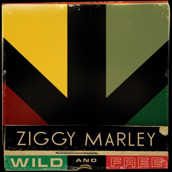 Ziggy Marley Wild And Free