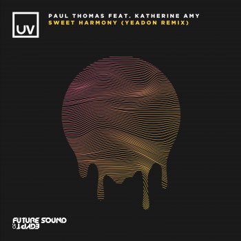 Paul Thomas feat. Katherine Amy & Yeadon Sweet Harmony - Yeadon Dub Remix