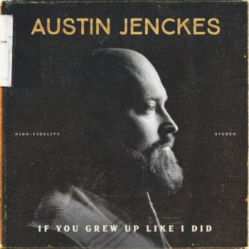 Austin Jenckes If You'd Been Around