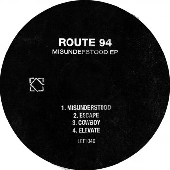 Route 94 Misunderstood - Original Mix