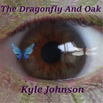 Kyle Johnson The Dragonfly and Oak
