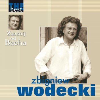 Zbigniew Wodecki Zacznij od Bacha