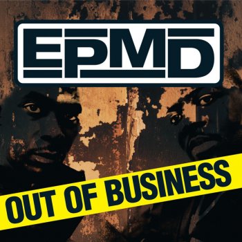 EPMD feat. Busta Rhymes Rap Is Still Outta Control