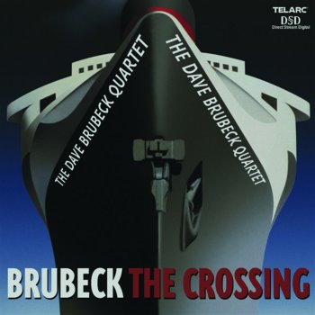 The Dave Brubeck Quartet The Crossing