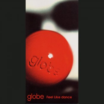 globe Feel Like dance (club mix)