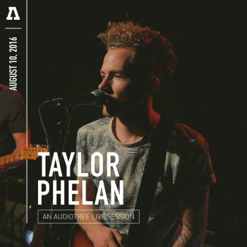 Taylor Phelan By Your Side (Audiotree Live Version)