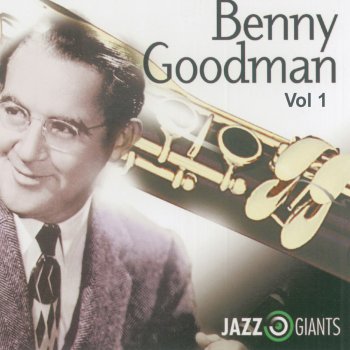 Benny Goodman Give Me Those Good Old Days