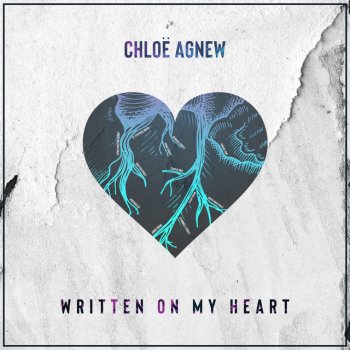 Chloe Agnew Written On My Heart
