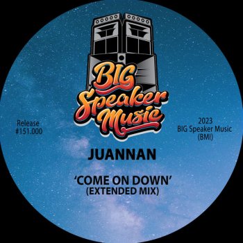 Juannan Come On Down (Edit)