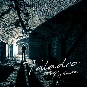 Taladro feat. Rashness Kadavra