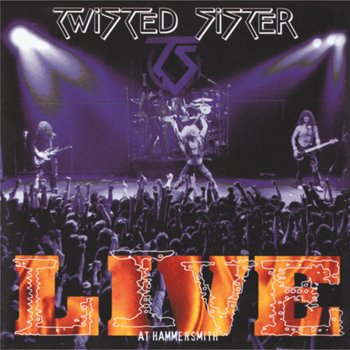 Twisted Sister What you don't know (sure can hurt you) (Live)