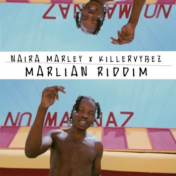 Naira Marley Marlian Riddim (feat. Killervybez) [Remix]