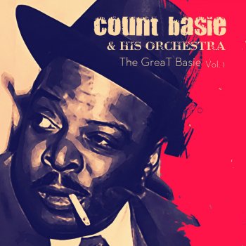 Count Basie and His Orchestra High Tide (I Ain`t Mad At You)