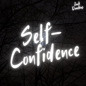Jack Dawkins Self-Confidence